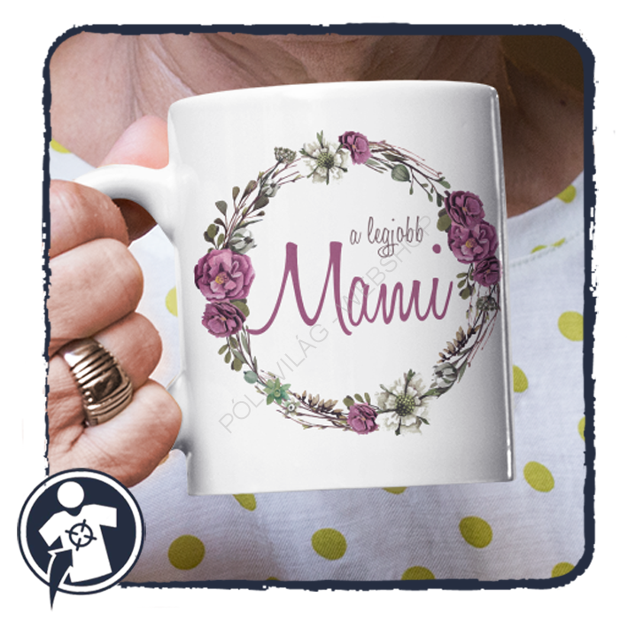 A legjobb Mami - feliratos fehér kerámia bögre - lila virágkoszorú mintával