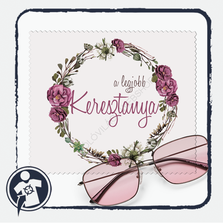 Szemüvegtörlő kendő - A legjobb Keresztanya felirattal