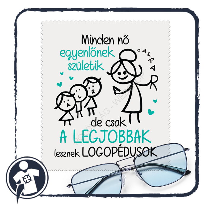 Szemüvegtörlő kendő - A legjobb logopédusoknak :)