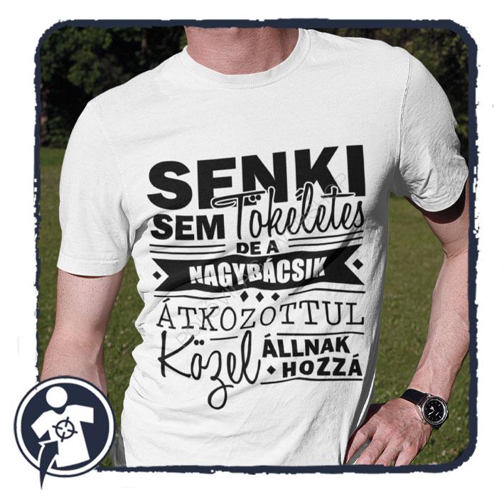 Senki sem tökéletes, de a NAGYBÁCSIK átkozottul közel állnak hozzá