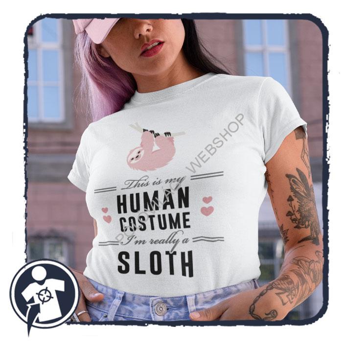 This is my human costume - Sloth - feliratos női póló