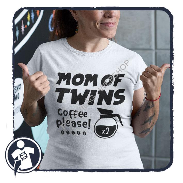 MOM of TWINS - Coffee please! - feliratos női póló ikres anyáknak