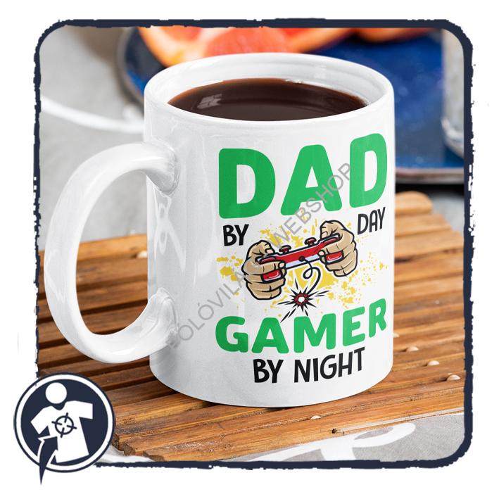 DAD by day GAMER by night - feliratos apa bögre