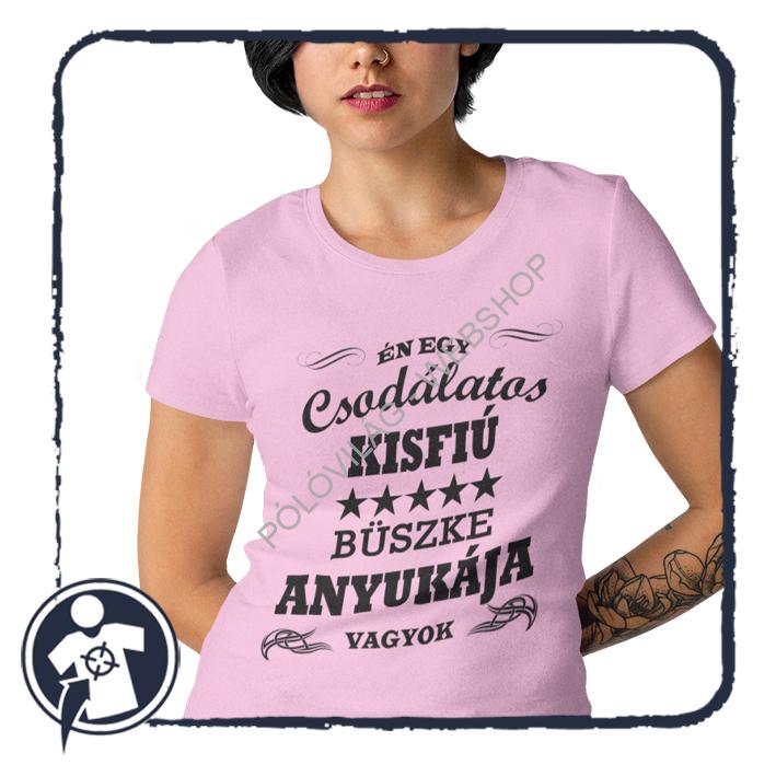 Csodálatos kisfiú büszke Anyukája - feliratos női póló