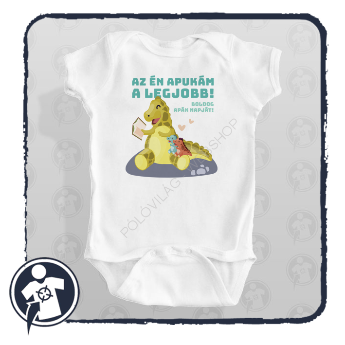 Az én apukám a legjobb! - Apák napi body/póló - Dínós