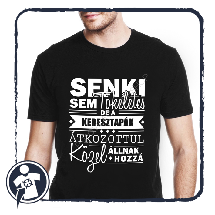 Senki sem tökéletes, de a KERESZTAPÁK átkozottul közel állnak hozzá