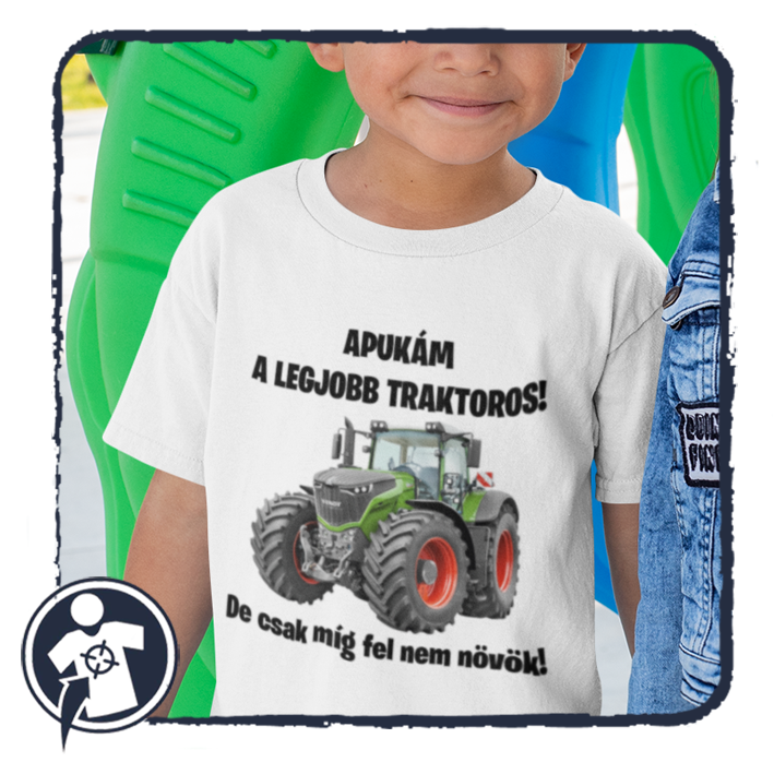 Az én apukám a legjobb traktoros... de csak míg fel nem növök! - body / póló