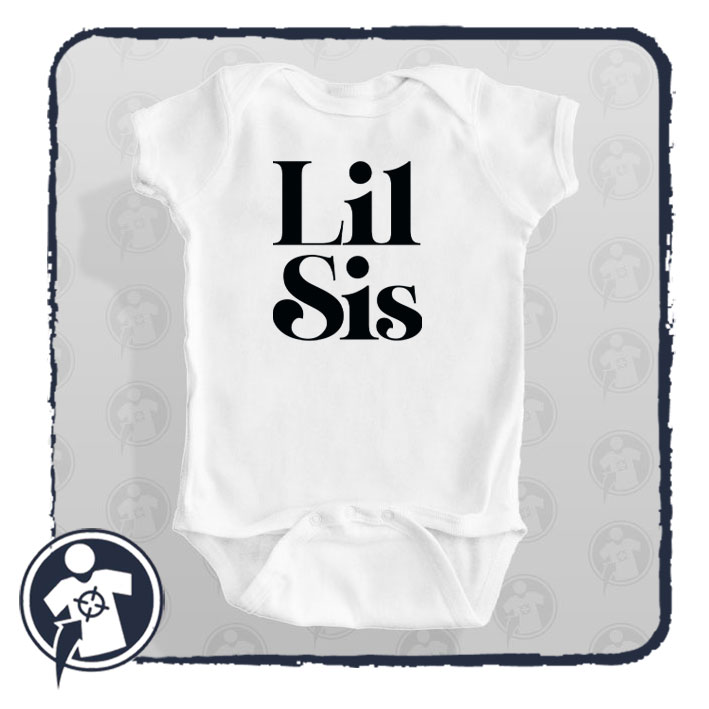 Lil Sis - feliratos body/póló - a legcukibb kishugiknak :)