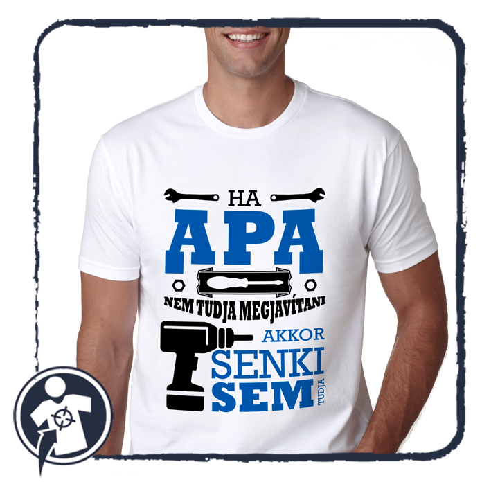 Ha APA nem tudja megjavítani, akkor senki sem tudja - feliratos póló