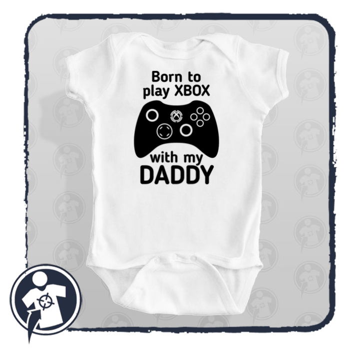 Born to play XBOX with my Daddy - játékkonzolos feliratos body / gyerekpóló