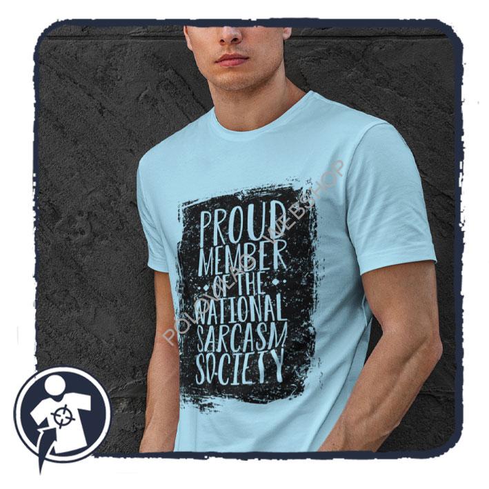Sarcasm society - vicces feliratos póló a szarkazmus szerelmeseinek